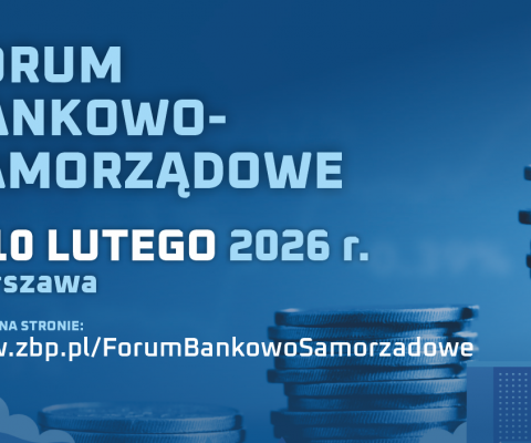 Forum Bankowo-Samorządowe, 9–10 lutego 2026 r., Warszawa