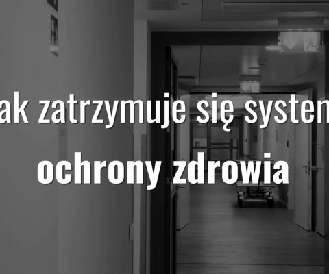 "Jak zatrzymuje się system" – nowy film o ochronie zdrowia