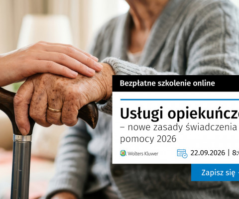 Bezpłatne szkolenie online: Usługi opiekuńcze – nowe zasady świadczenia pomocy 2026, 22 września 2026 r.