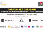 Gospodarka odpadami. Transformacja w kierunku Gospodarki o Obiegu Zamkniętym, 31 marca 2023 r.