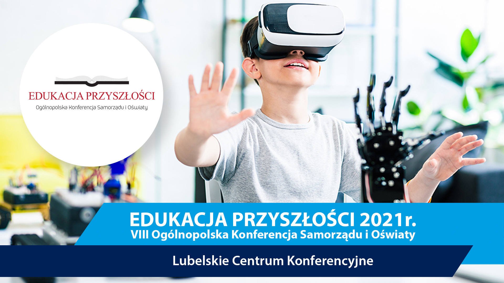 EDUKACJI PRZYSZŁOŚCI - Ogólnopolska Konferencja Samorządu i Oświaty