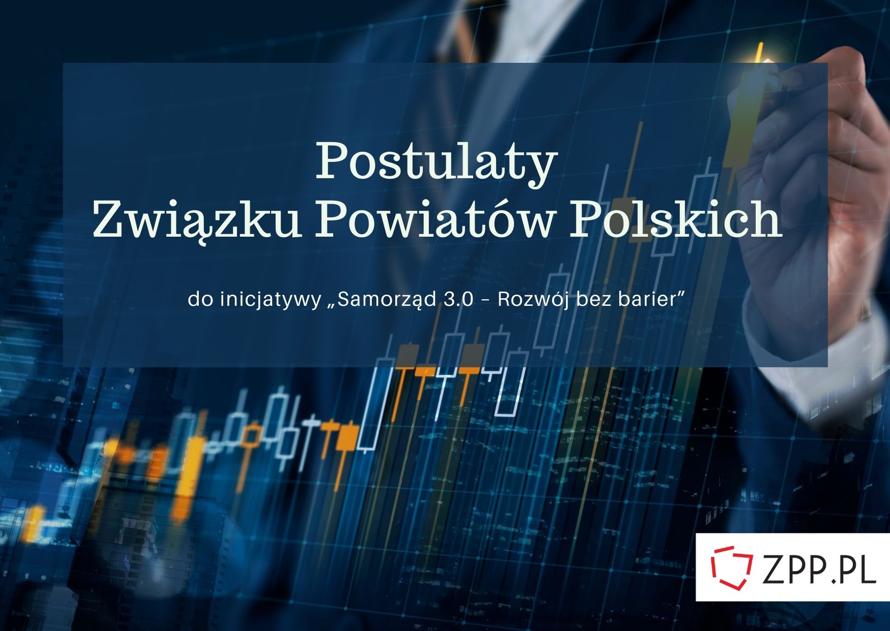 "Samorząd 3.0 – Rozwój bez barier" - propozycje ZPP