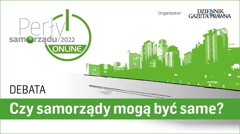 Debata „Czy samorządy mogą być same?” 9 lutego 2022 r. (środa), godz. 13.30