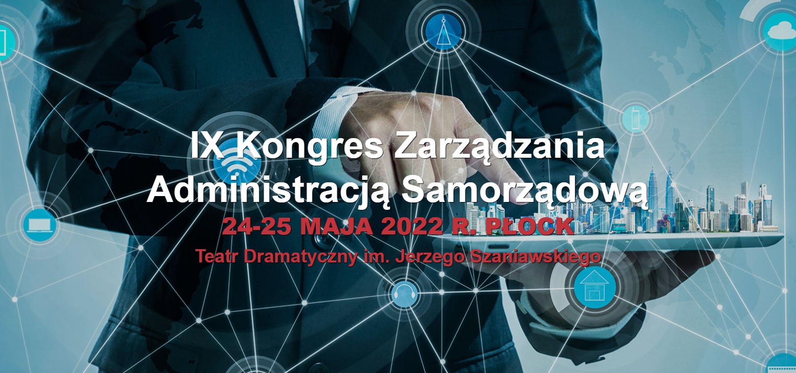 Kongres Zarządzania Administracją Samorządową, 24-25 maja br., Płock