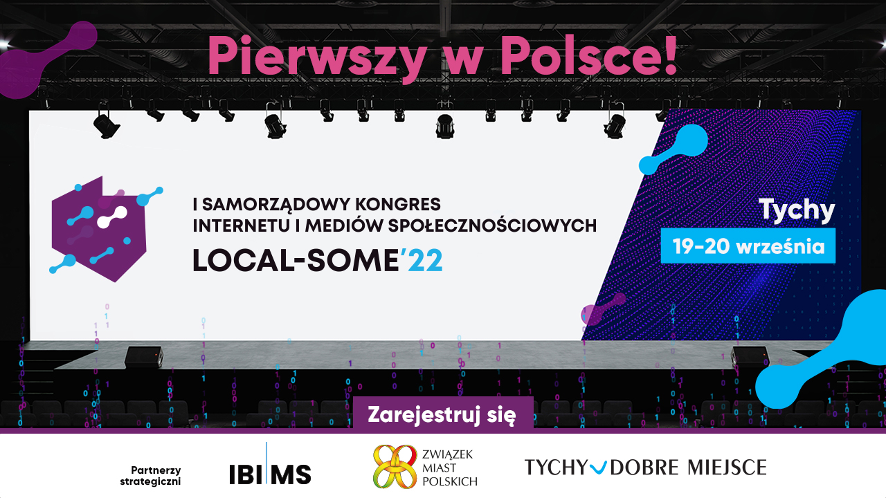 I Samorządowy Kongres Internetu i Mediów Społecznościowych Local-SoMe’22