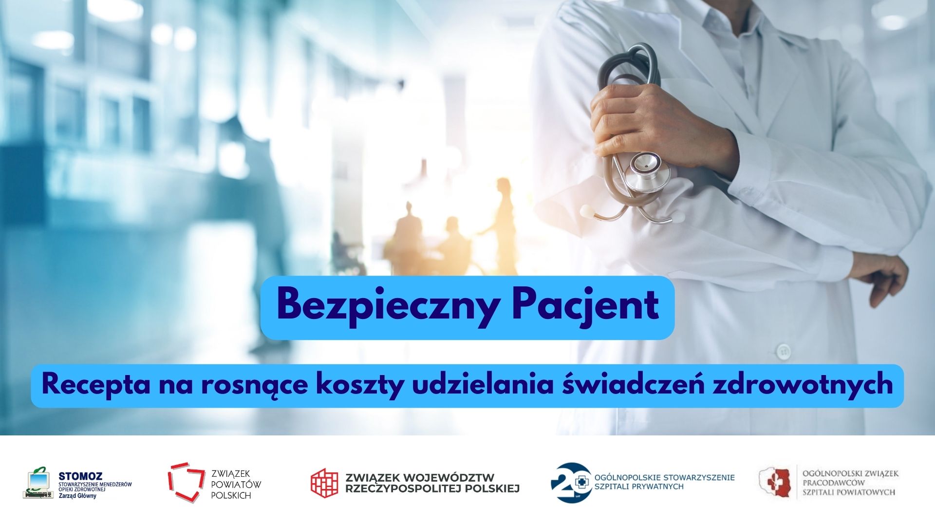 Bezpieczny Pacjent. Recepta na rosnące koszty udzielania świadczeń zdrowotnych