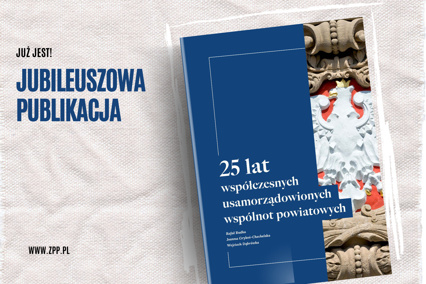 Jubileuszowa publikacja z okazji 25-lecia reaktywowania powiatów ujrzała światło dzienne